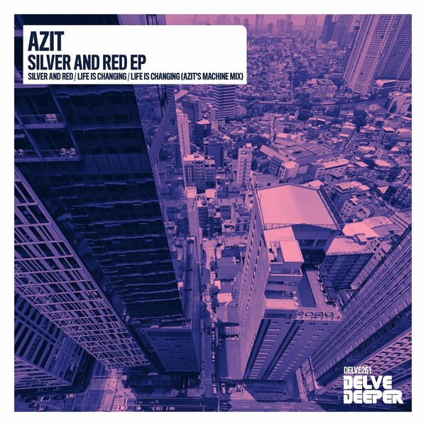 Azit - Silver And Red EP on Delve Deeper Recordings