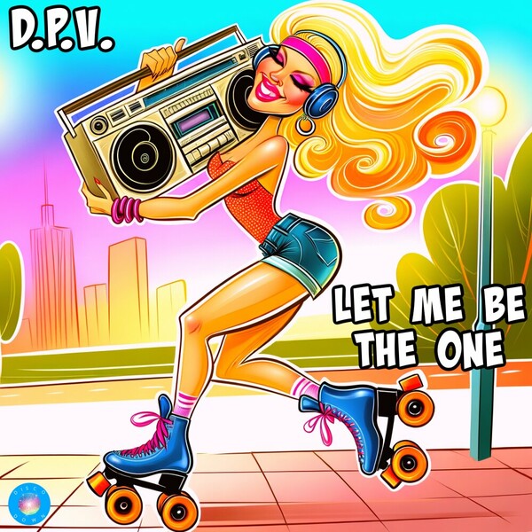 D.P.V. - Let Me Be The One on Disco Down