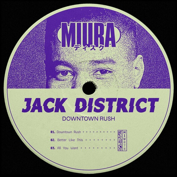 Jack District - Downtown Rush on Miura Records