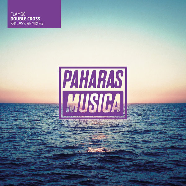 Flambé feat. Karmina Dai - Double Cross on Paharas Musica