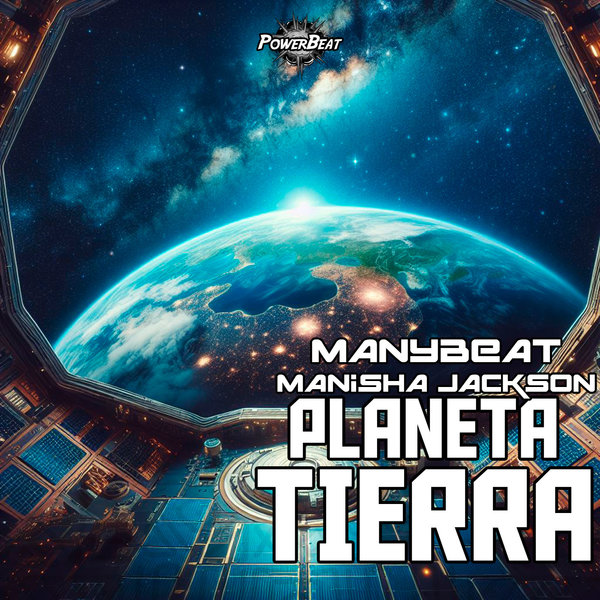 Manybeat, Manisha Jackson - Planeta Tierra on Powerbeat