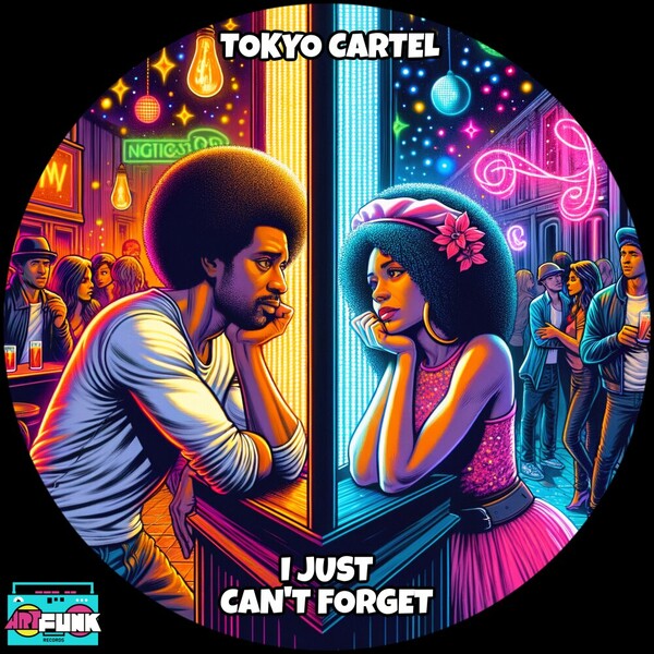 Tokyo Cartel - I Just Can't Forget on ArtFunk Records