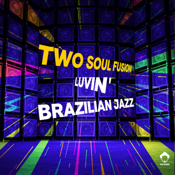 Two Soul Fusion - Luvin' / Brazilian Jazz on Vega Records