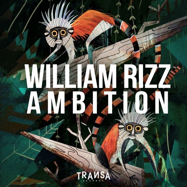 William Rizz - Ambition on TRANSA RECORDS