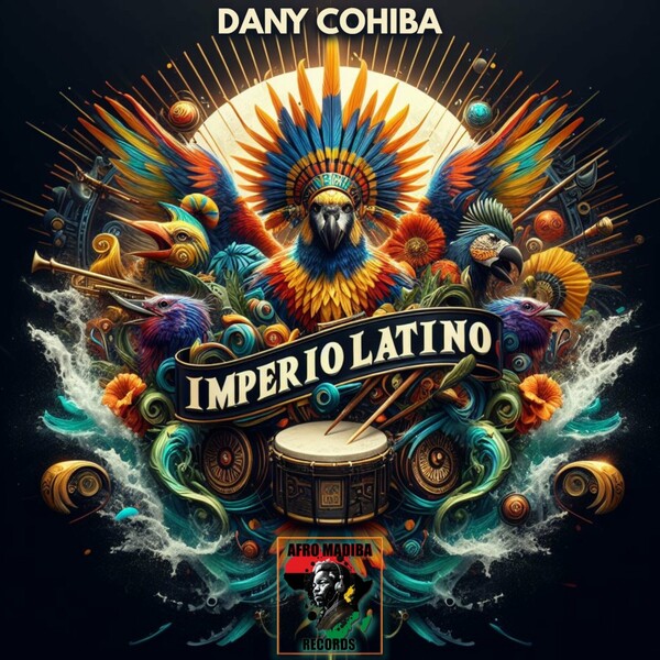 Dany Cohiba - Imperio Latino on AFRO MADIBA RECORDS