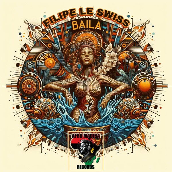 Filipe Le Swiss - Baila on AFRO MADIBA RECORDS