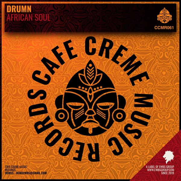 DrumN - African Soul on Cafe Creme Music Records