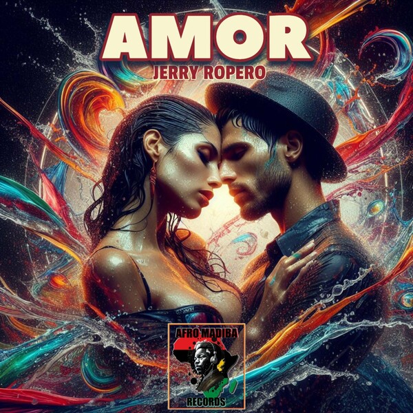 Jerry Ropero - Amor on AFRO MADIBA RECORDS