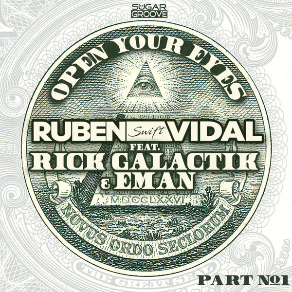 Ruben Vidal, Rick Galactik, Eman - Open Your Eyes, Pt. 1 on Sugar Groove