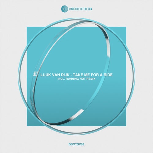 Luuk Van Dijk - Take Me For A Ride on Dark Side Of The Sun
