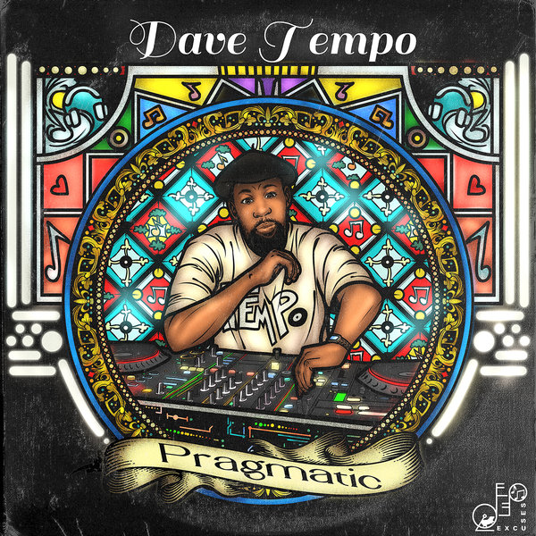 Dave Tempo - Pragmatic EP on Deep Excuses Record Company