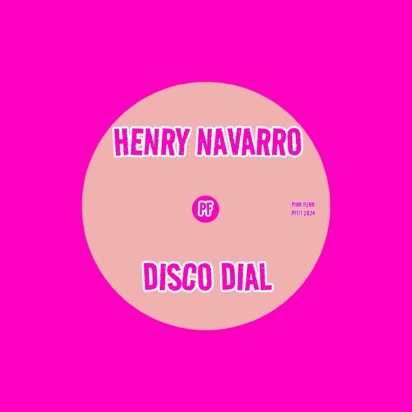 Henry Navarro - Disco Dial on Pink Funk