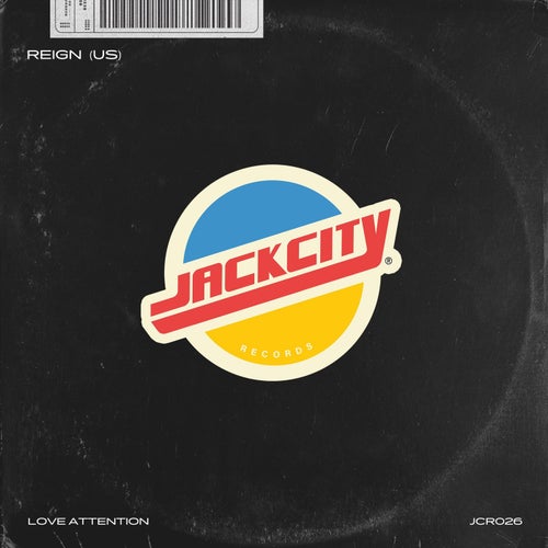 REIGN (US) - Love Attention on Jack City Records