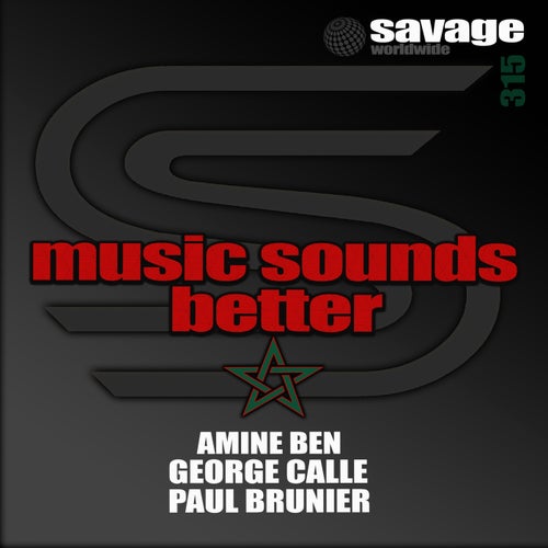 George Calle, Amine Ben, Paul Brunier - Music Sounds Better on Savage Disco