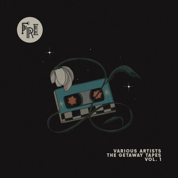 VA - The Getaway Tapes Vol. 1 on Fri By Frikardo