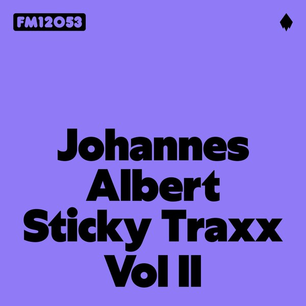 Johannes Albert - Sticky Traxx Vol. II on Frank Music