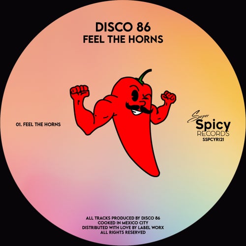 Disco 86 - Feel The Horns on Super Spicy Records