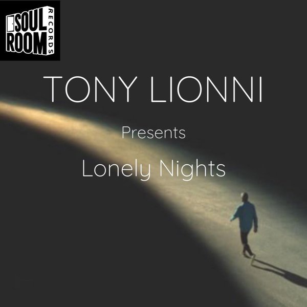 Tony Lionni - Lonely Nights on Soul Room Records