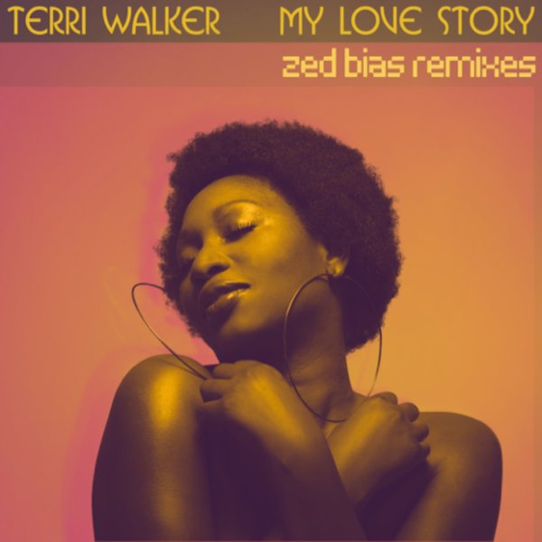 Terri Walker - My Love Story - Zed Bias Remixes on Wings of a Hummingbird Records