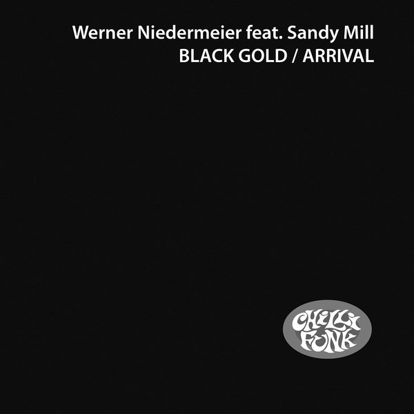 Werner Niedermeier - Black Gold / Arrival on Chillifunk