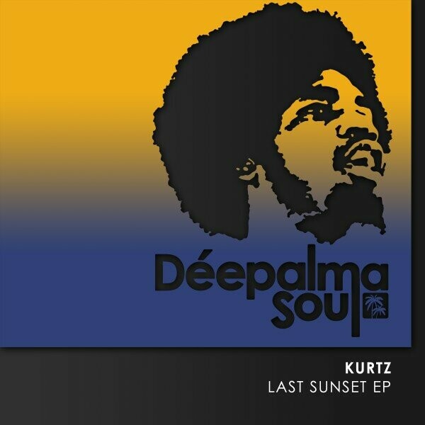 Kurtz - Last Sunset EP on Deepalma Soul