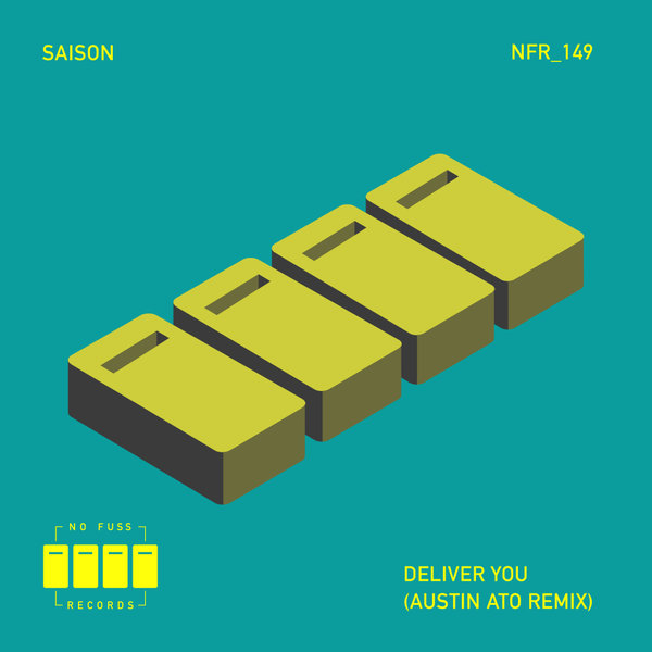 Saison - Deliver You (Austin Ato Remix) on No Fuss Records