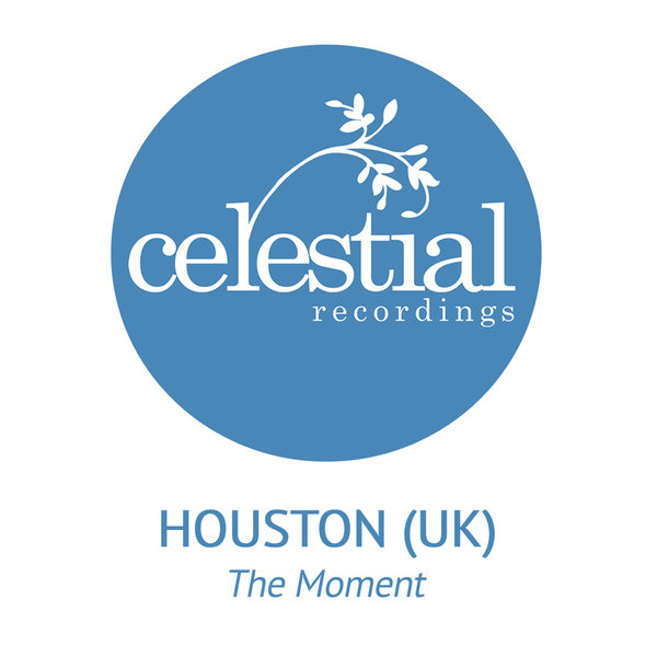 Houston (UK) - The Moment on Celestial Recordings