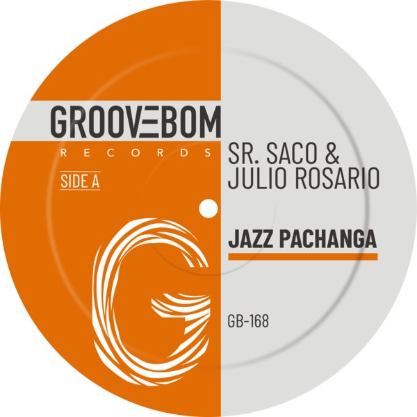 Sr. Saco, Julio Rosario - Jazz Pachanga on Groovebom Records