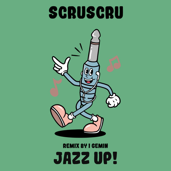 Scruscru - Jazz Up! (I Gemin Remix) on Monophony