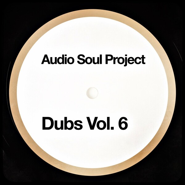 Audio Soul Project - Dubs, Vol. 6 on Fresh Meat Records
