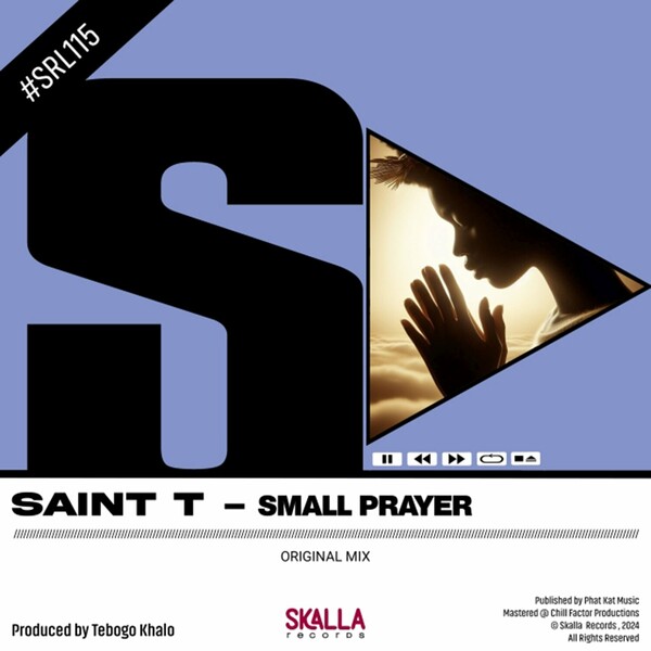 Saint T - Small Prayer on Skalla Records