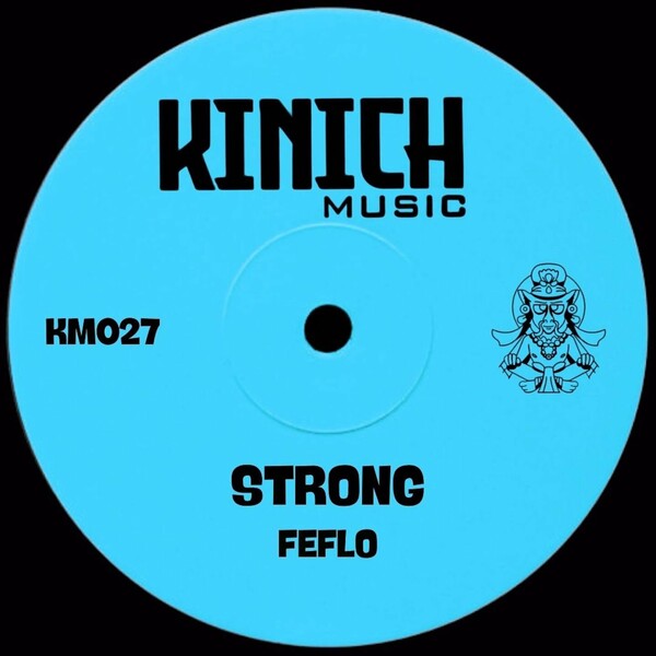 FEFLO - Strong on KINICH music