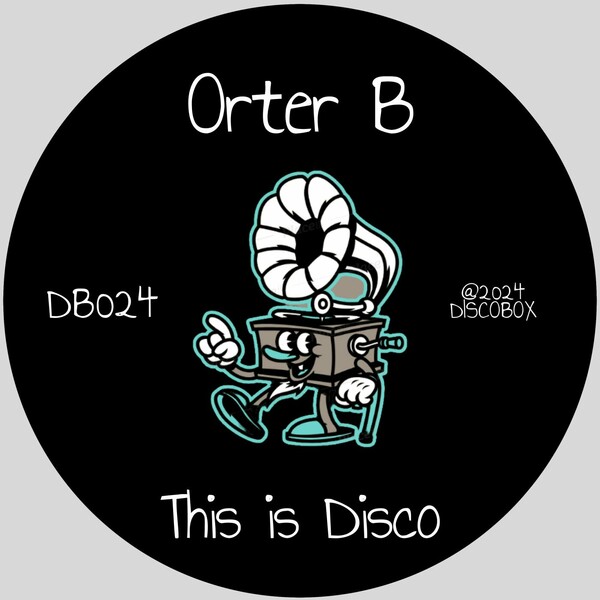 Orter B - This Is Disco on DISCOBOX