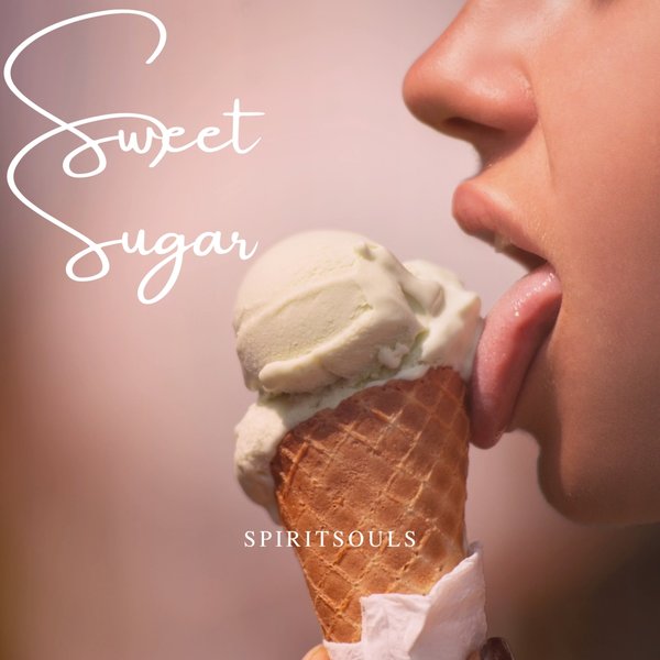 Spiritsouls - Sweet Sugar on Spiritsouls Recordings