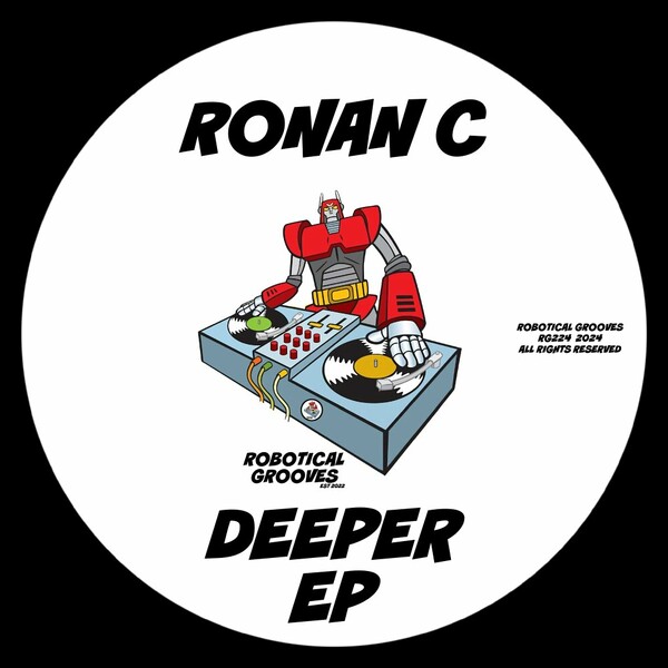 Ronan C - Deeper EP on Robotical Grooves