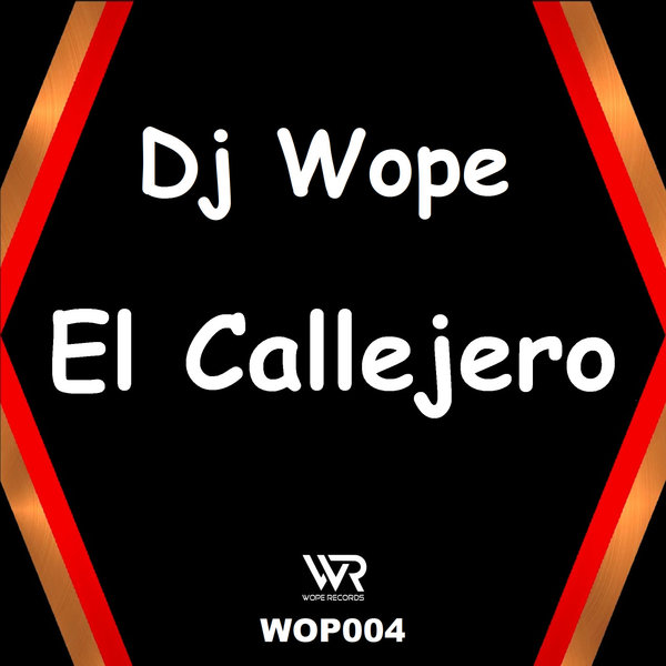 DJ Wope - El Callejero on Wope Records