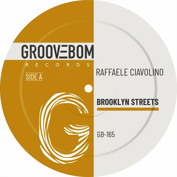 Raffaele Ciavolino - Brooklyn Streets on Groovebom Records
