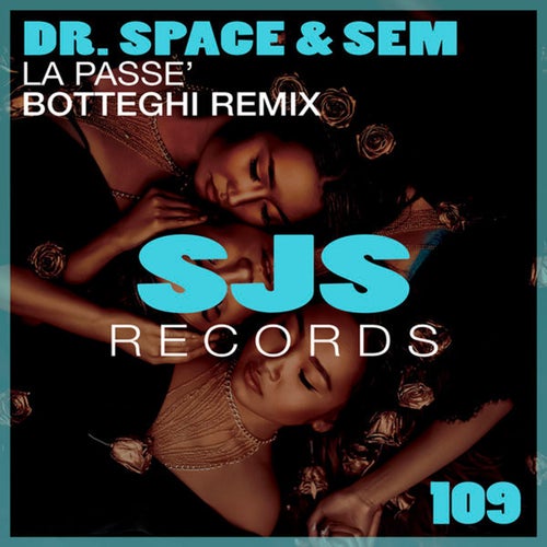 Sem, Dr. Space - La Passé on SJS RECORDS
