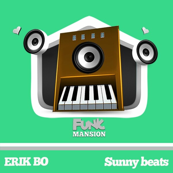 Erik Bo - Sunny Beats on Funk Mansion
