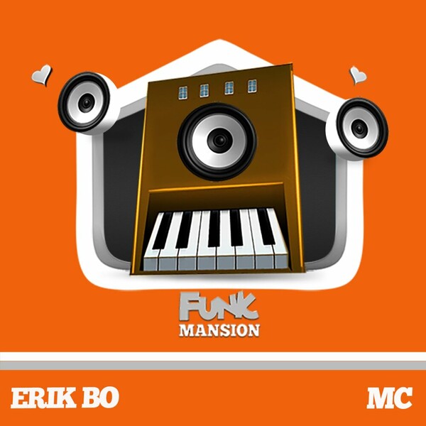 Erik Bo - MC on Funk Mansion