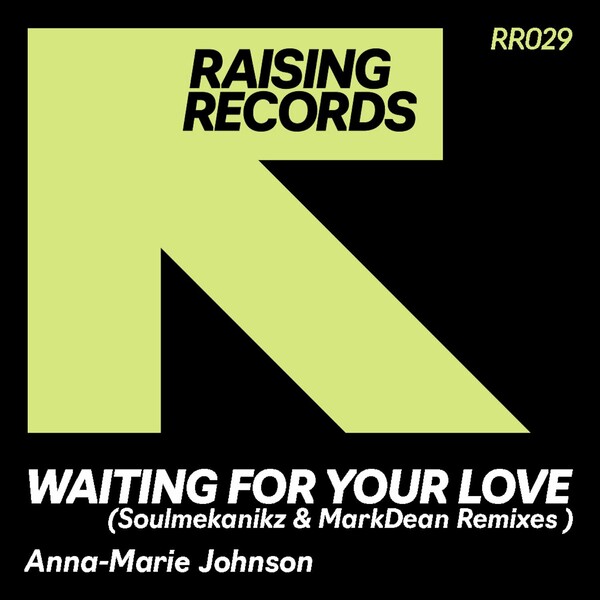 Anna-Marie Johnson - Waiting For Your Love on Raising Records