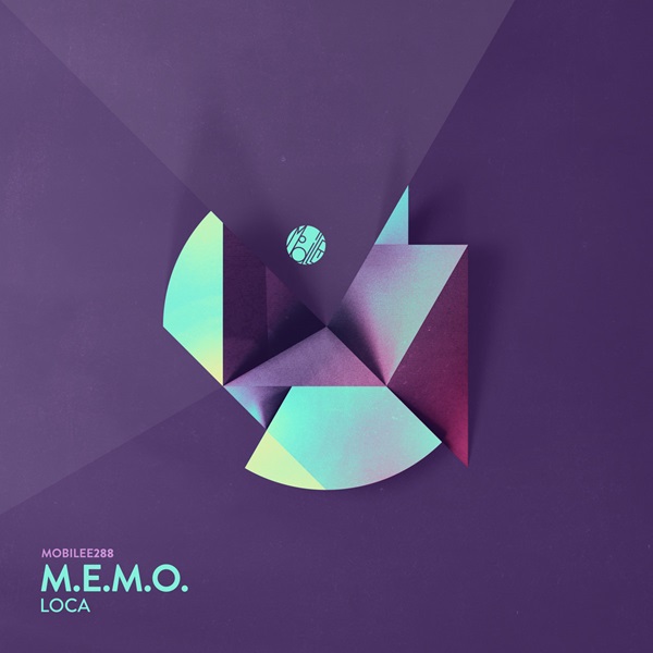 M.E.M.O - Loca on Mobilee Records