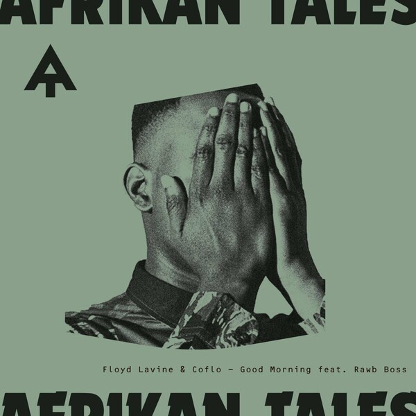 Floyd Lavine, Coflo, Rawb Boss - Good Morning on Afrikan Tales