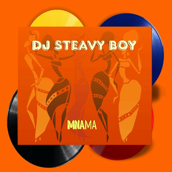 DJ Steavy Boy - Mnama on Brown Stereo Music