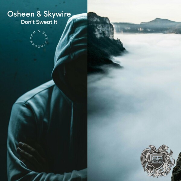Osheen, Skywire, Dj Osheen - Don't Sweat It on Blinded Records