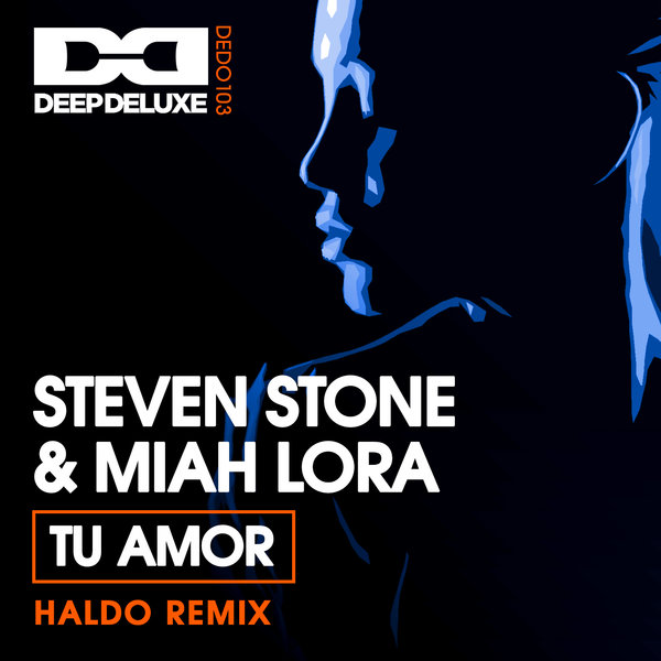 Steven Stone & Miah Lora - Tu Amor on Deep Deluxe Recordings