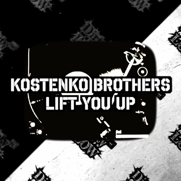 Kostenko Brothers - Lift You Up on Dirty Low Rec’s