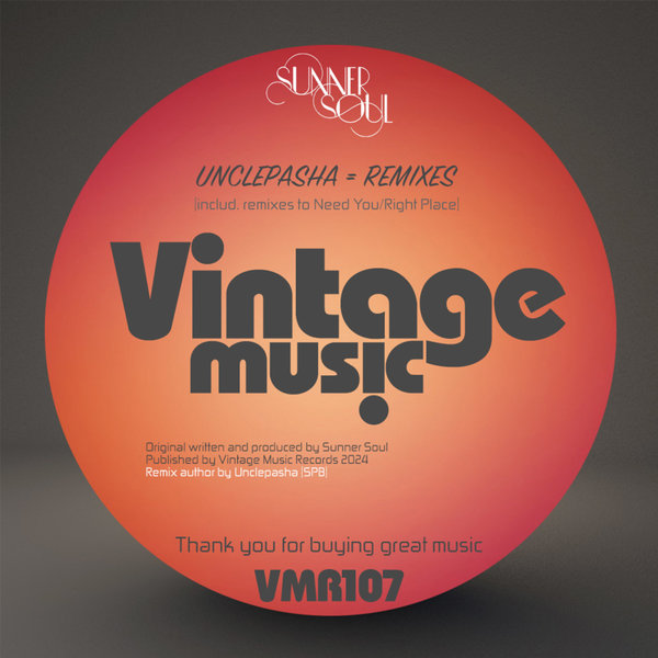 Sunner Soul - Remixes (Unclepasha) on Vintage Music Records