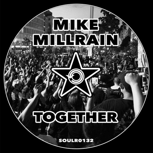 Mike Millrain - Together on Soul Revolution Records