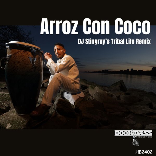 Willie Rodriguez - Arroz Con CoCo (DJ Stingray's Tribal Life Remix) on Hook And Bass Records